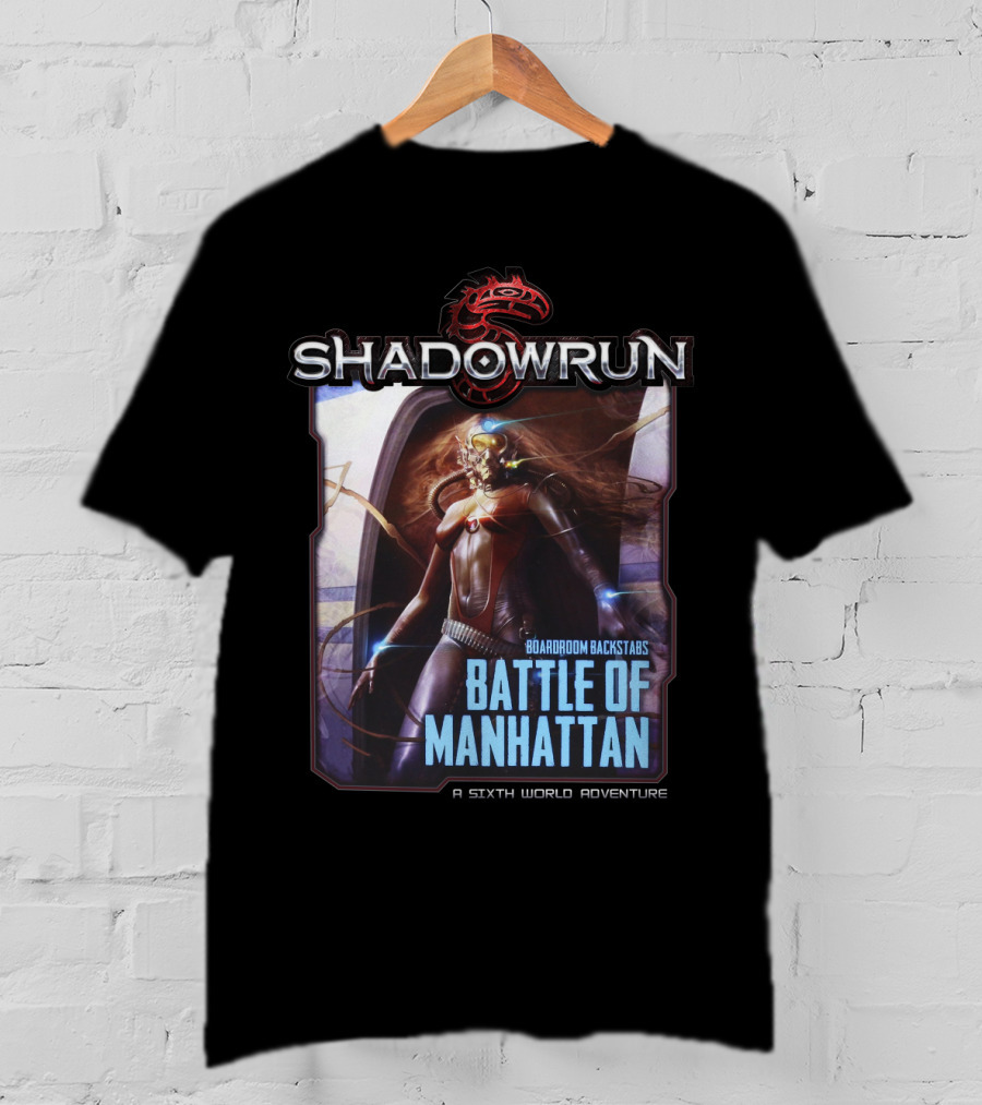 Shadowrun Boardroom Backstabs Battle Of Manhattan A Sixth World Adventure T-Shirt