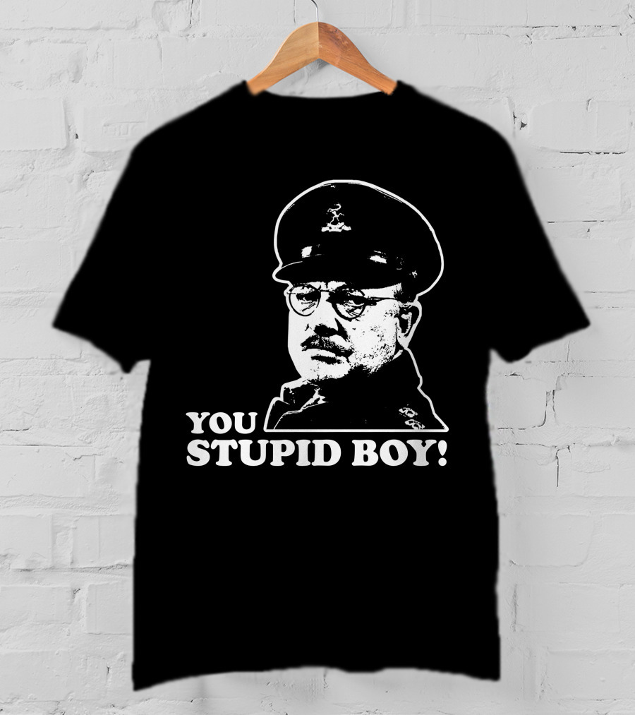Dad's Army You Stupid Boy Classic Catchphrase T-Shirt