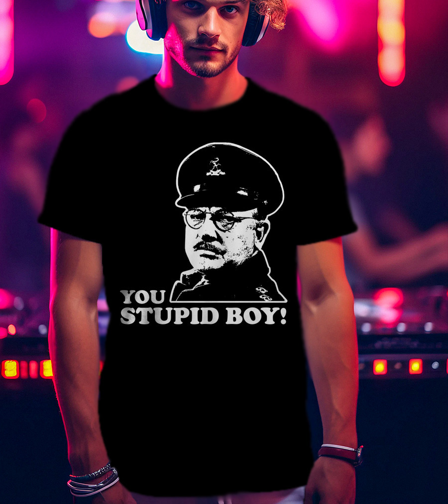 Dad's Army You Stupid Boy Classic Catchphrase T-Shirt