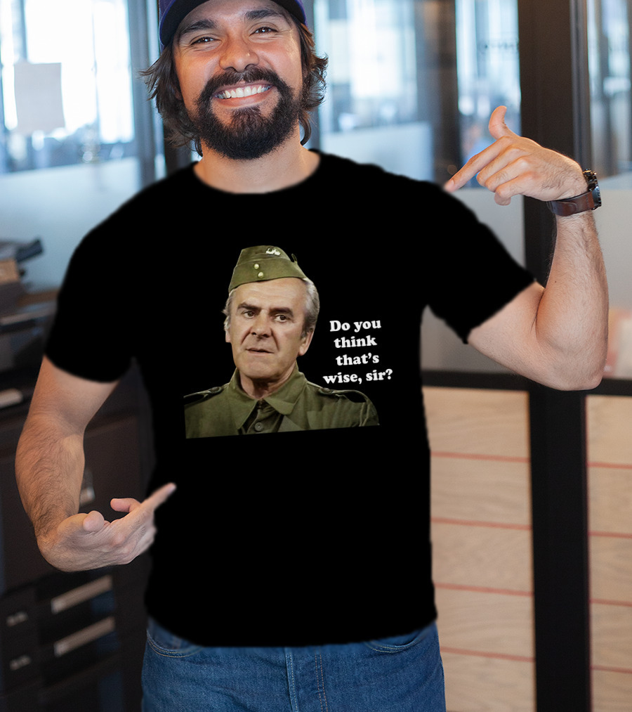 Dad's Army Do You Think That's Wise Sir Scene T-Shirt