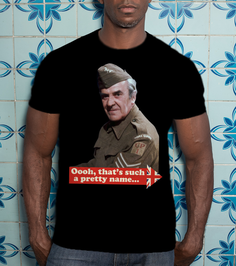 Dad's Army Home Guard Oooh That's Such A Pretty Name British Flag T-Shirt