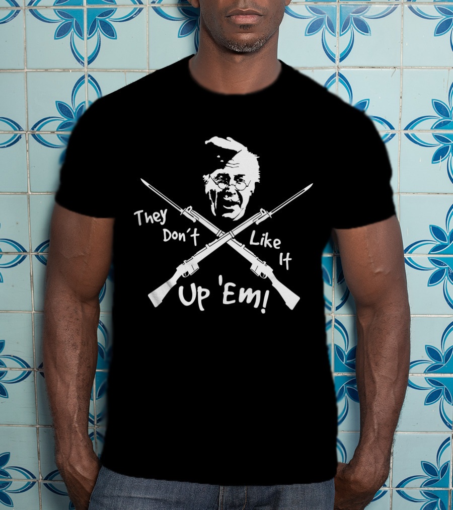 They Don't Like It Up 'Em Dad's Army Character With Crossed Rifles T-Shirt