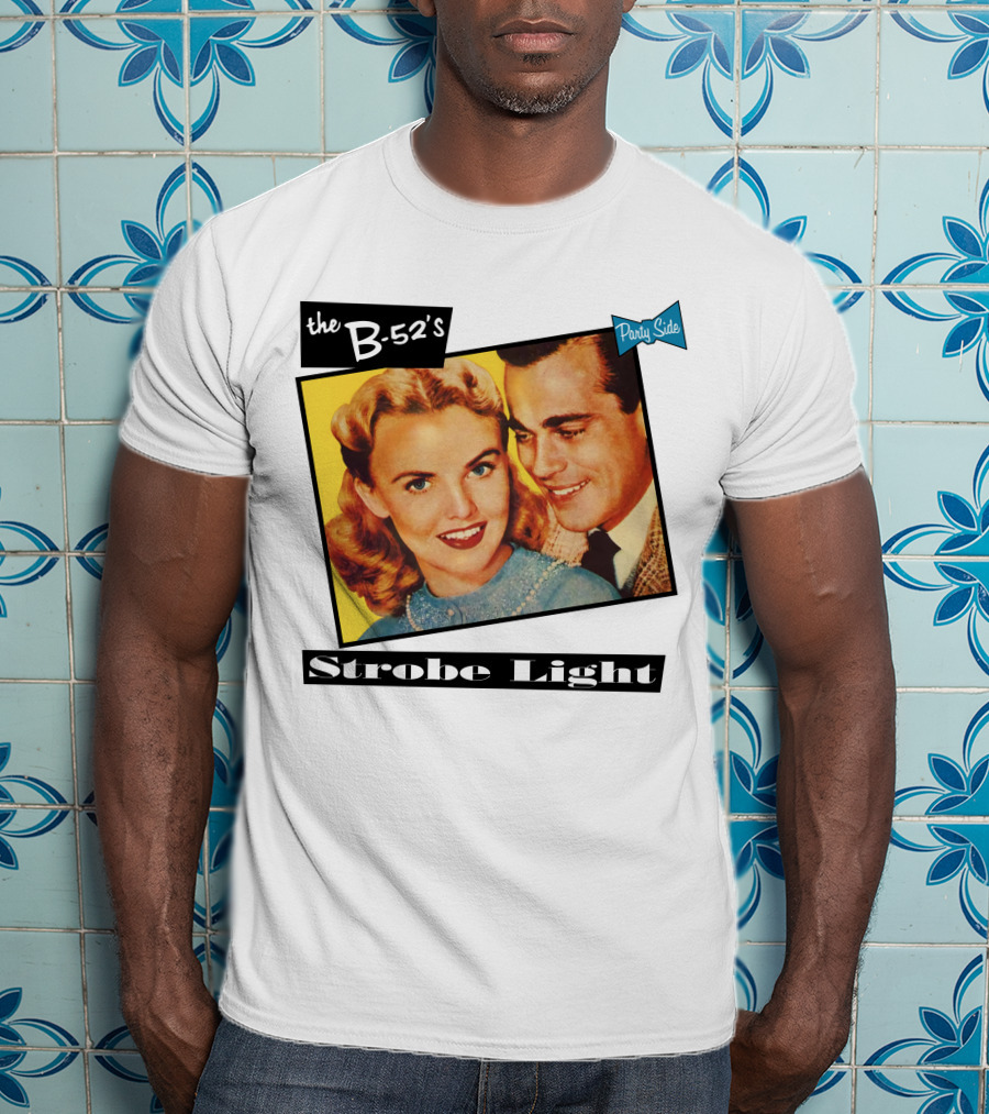 The B-52's Strobe Light Party Side T-Shirt