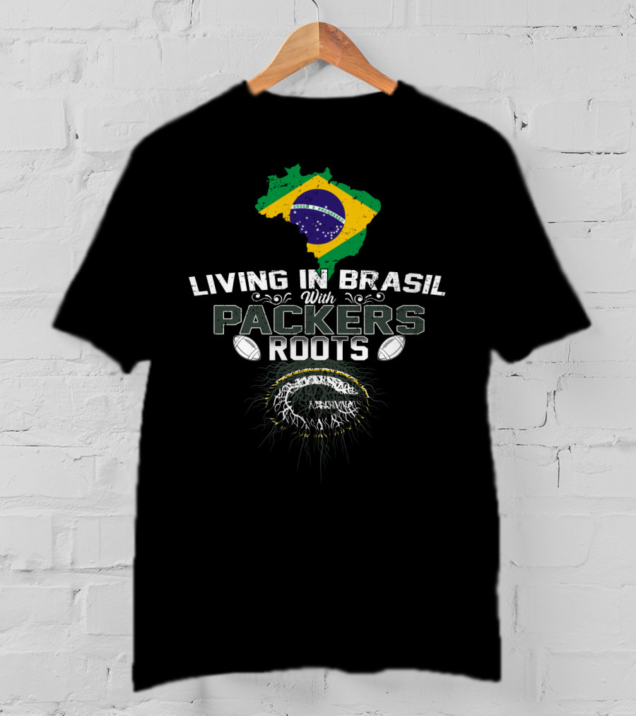 Living In Brasil With Packers Roots Featuring Brazil Flag And Football Motif T-Shirt