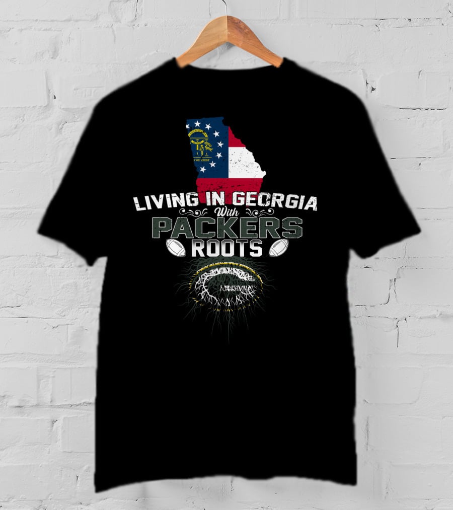 Living In Georgia With Green Bay Packers Roots And Georgia Flag Background T-Shirt
