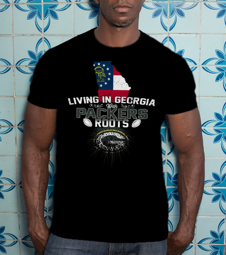 Living In Georgia With Green Bay Packers Roots And Georgia Flag Background T-Shirt