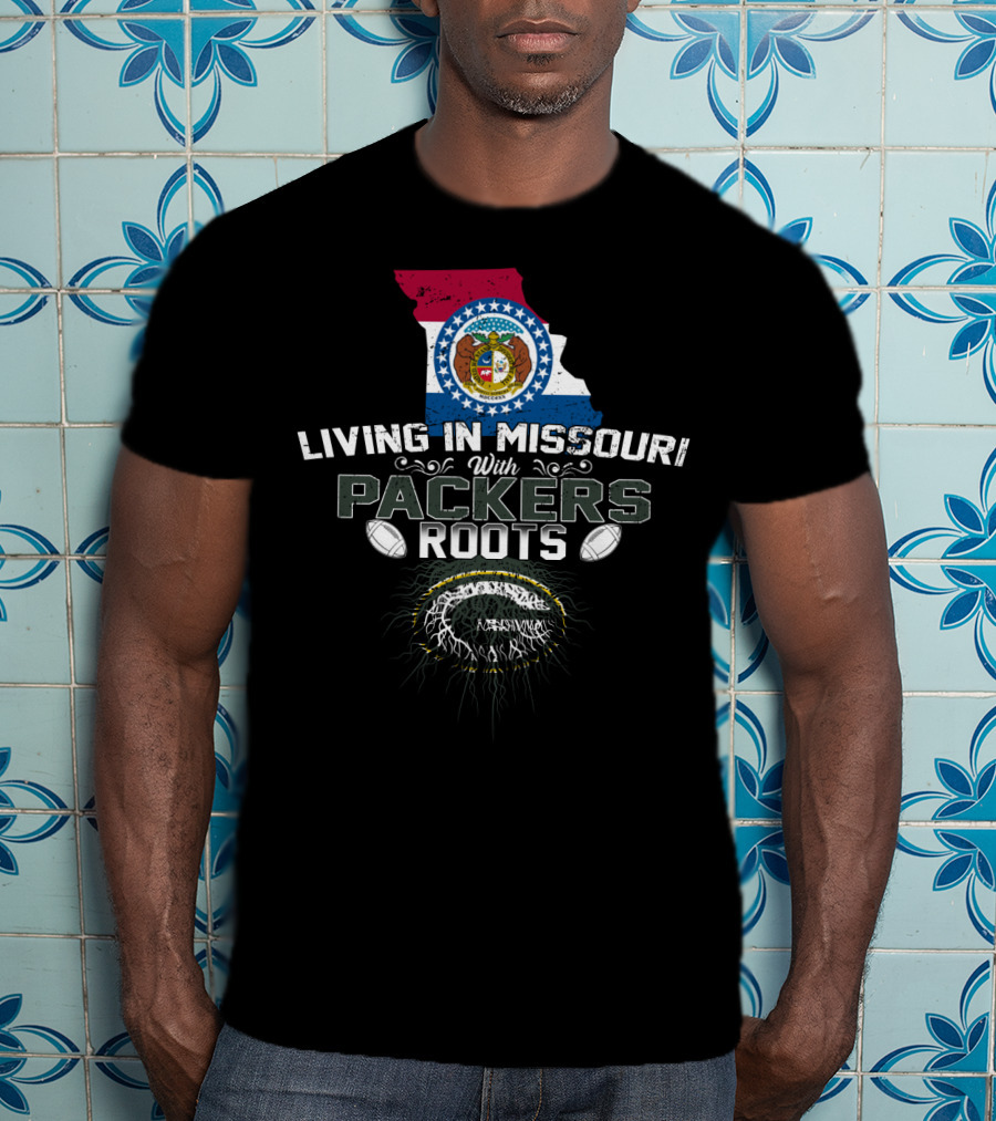 Living In Missouri Proudly Embracing Packers Roots With Football T-Shirt