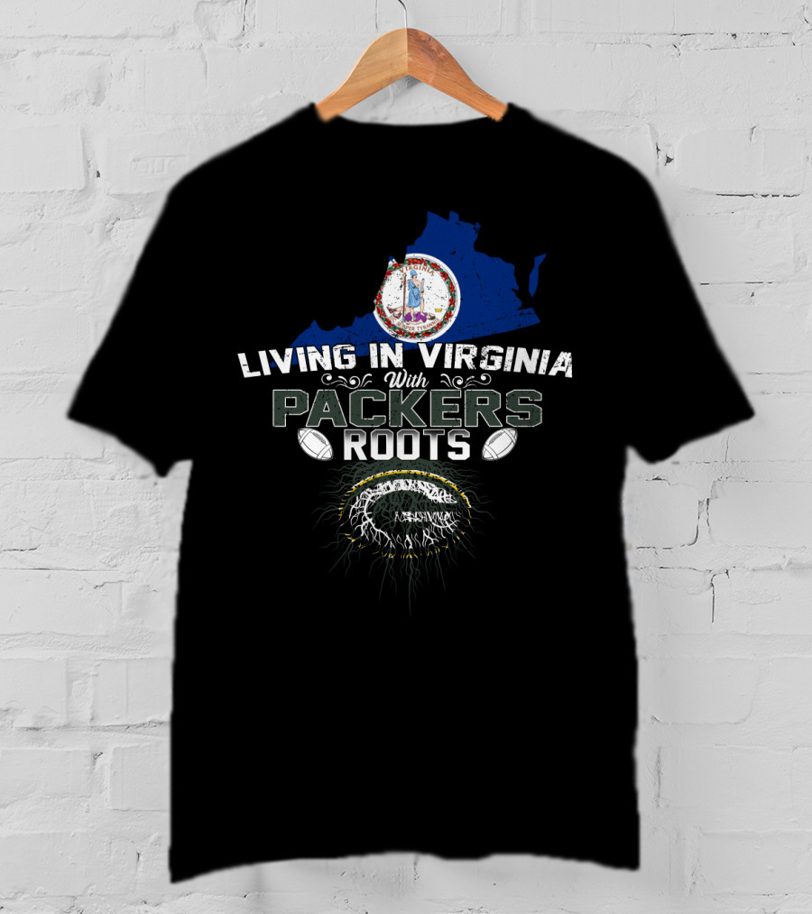 Living In Virginia With PACKERS Roots Football Heritage Virginia Map T-Shirt