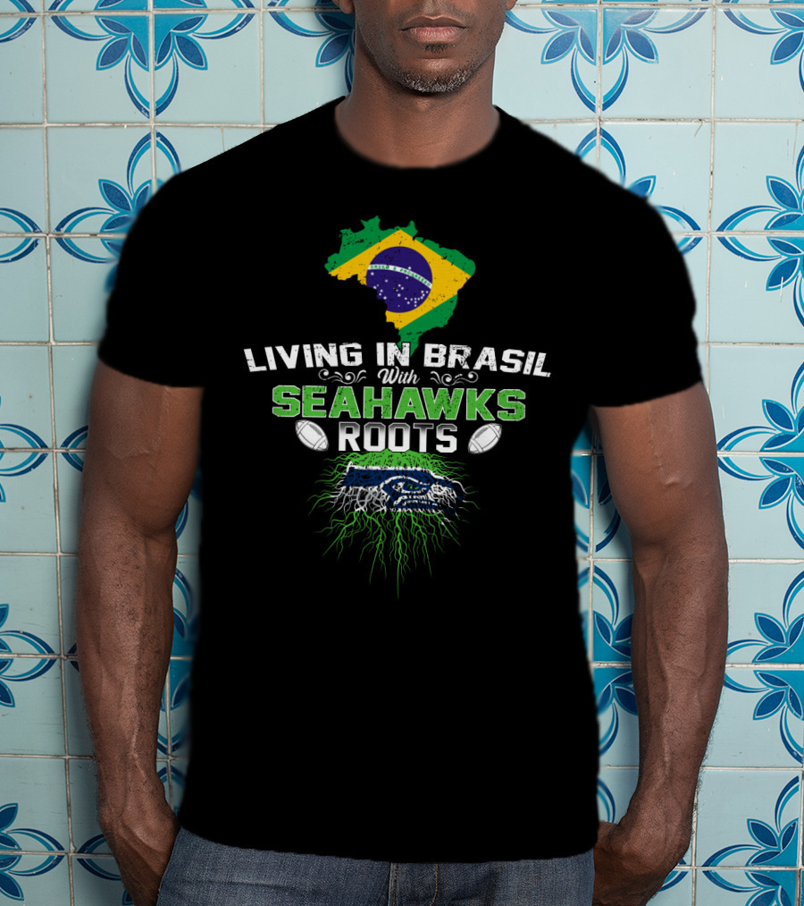 Living In Brasil With Seahawks Roots Flag And Football Iconic Representation T-Shirt