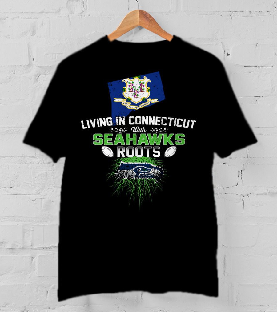 LIVING IN CONNECTICUT WITH SEAHAWKS ROOTS Connecticut Flag Seahawks Logo Football Elements T-Shirt