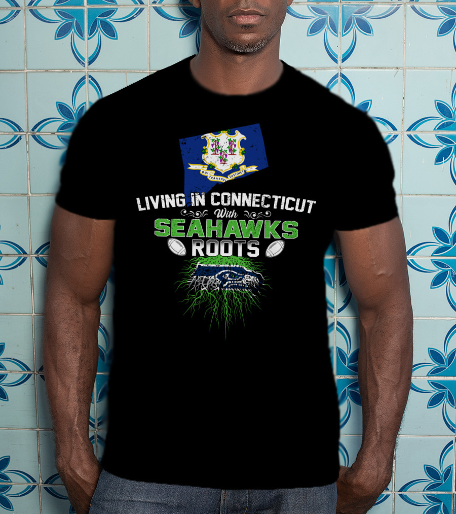 LIVING IN CONNECTICUT WITH SEAHAWKS ROOTS Connecticut Flag Seahawks Logo Football Elements T-Shirt