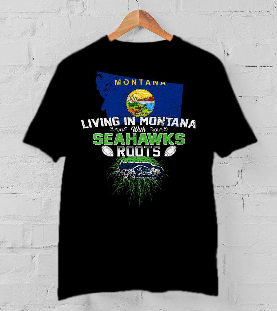 Montana Pride With SEAHAWKS Roots And Bold Team Spirit T-Shirt