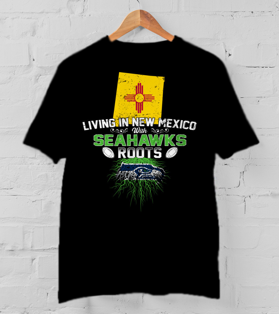 Living In New Mexico Seahawks Roots Zia Symbol Football Connection T-Shirt