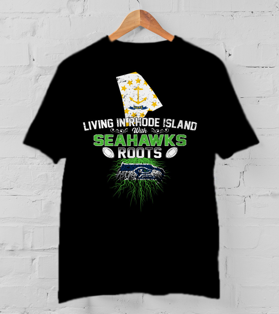 Living In Rhode Island With Seahawks Roots Featuring Rhode Island Flag And Fierce Seahawk Emblem T-Shirt