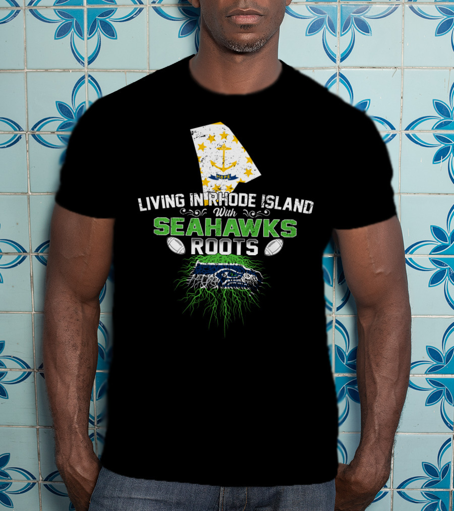 Living In Rhode Island With Seahawks Roots Featuring Rhode Island Flag And Fierce Seahawk Emblem T-Shirt