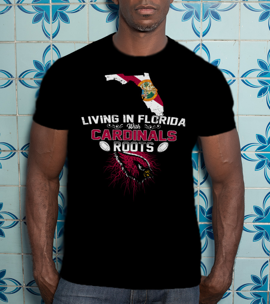Living In Florida With Nfl Arizona Cardinals Roots And Florida State Map T-Shirt