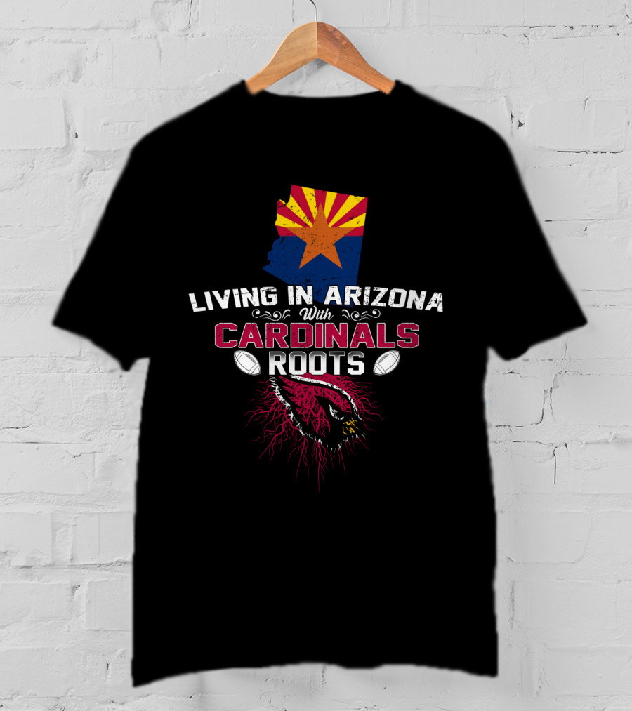 Living In Arizona With Cardinals Roots Arizona Map Flag Football T-Shirt