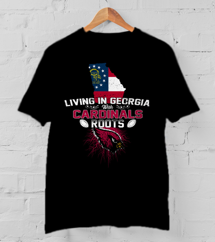 Living In Georgia With Cardinals Roots NFL Football Georgia Flag Map T-Shirt