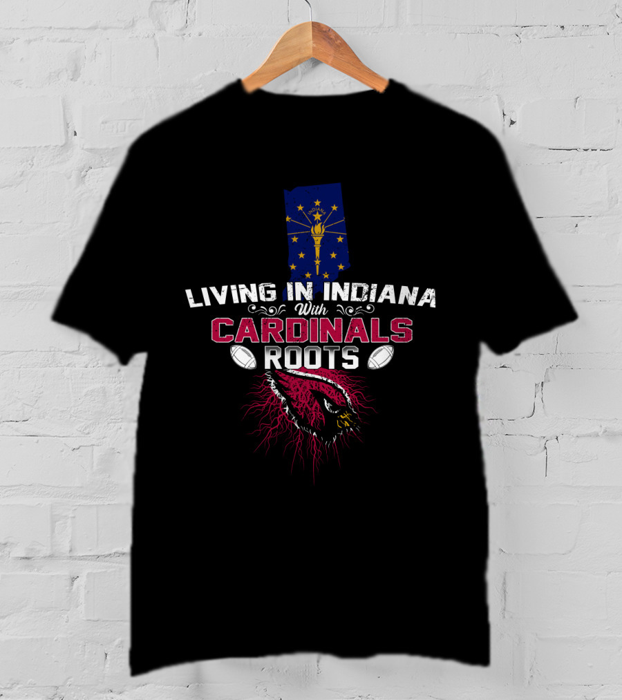 Living In Indiana With Cardinals Roots Featuring Indiana Map And Football Elements T-Shirt
