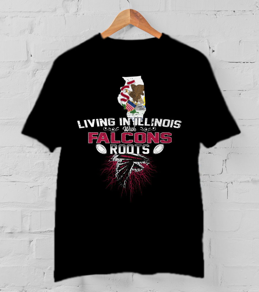 Living In Illinois Atlanta Football Falcons Fans Roots T-Shirt