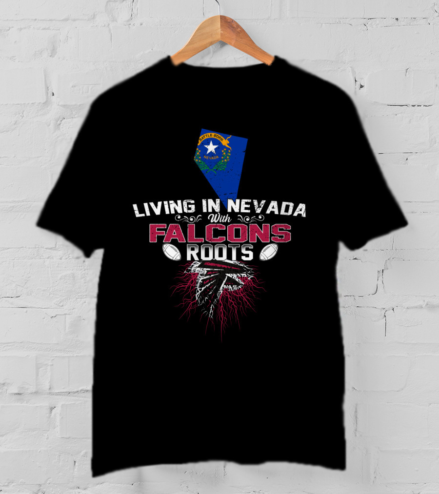 Living In Nevada With Falcons Roots Nevada State Flag Falcons Logo Football Roots T-Shirt