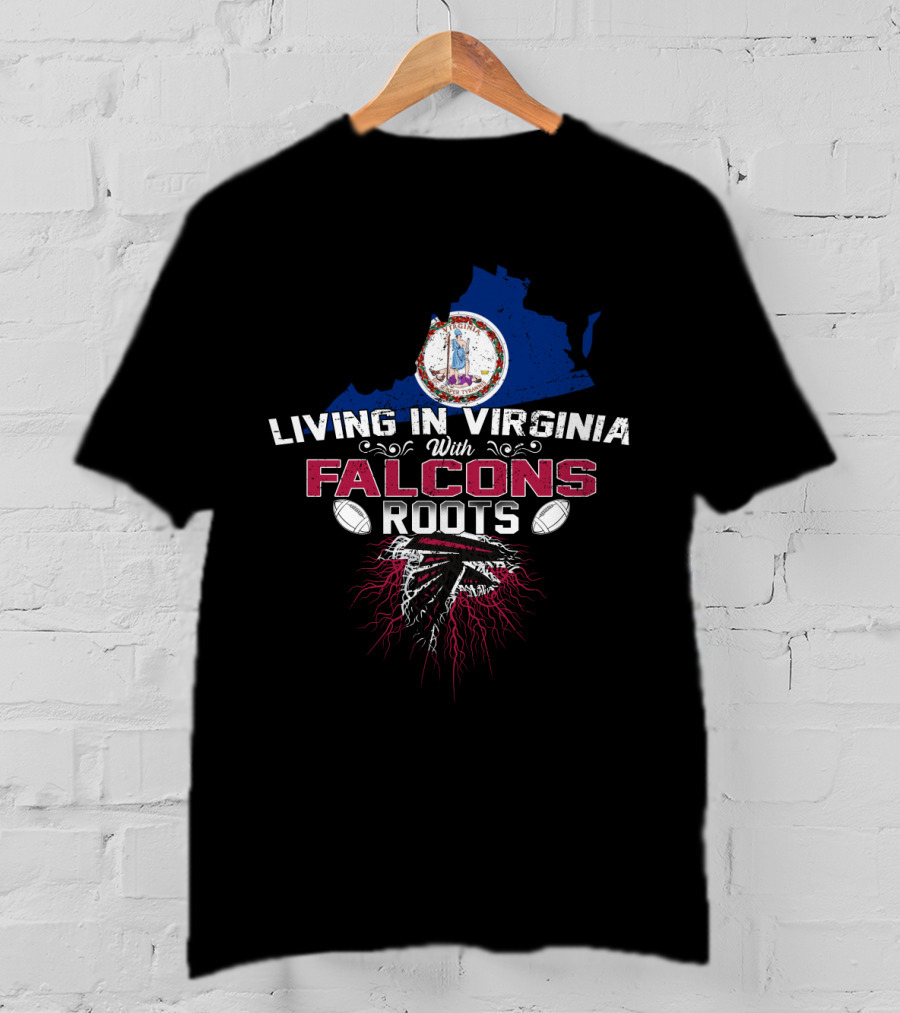 Living In Virginia With Falcons Roots Virginia Map And Football Team T-Shirt