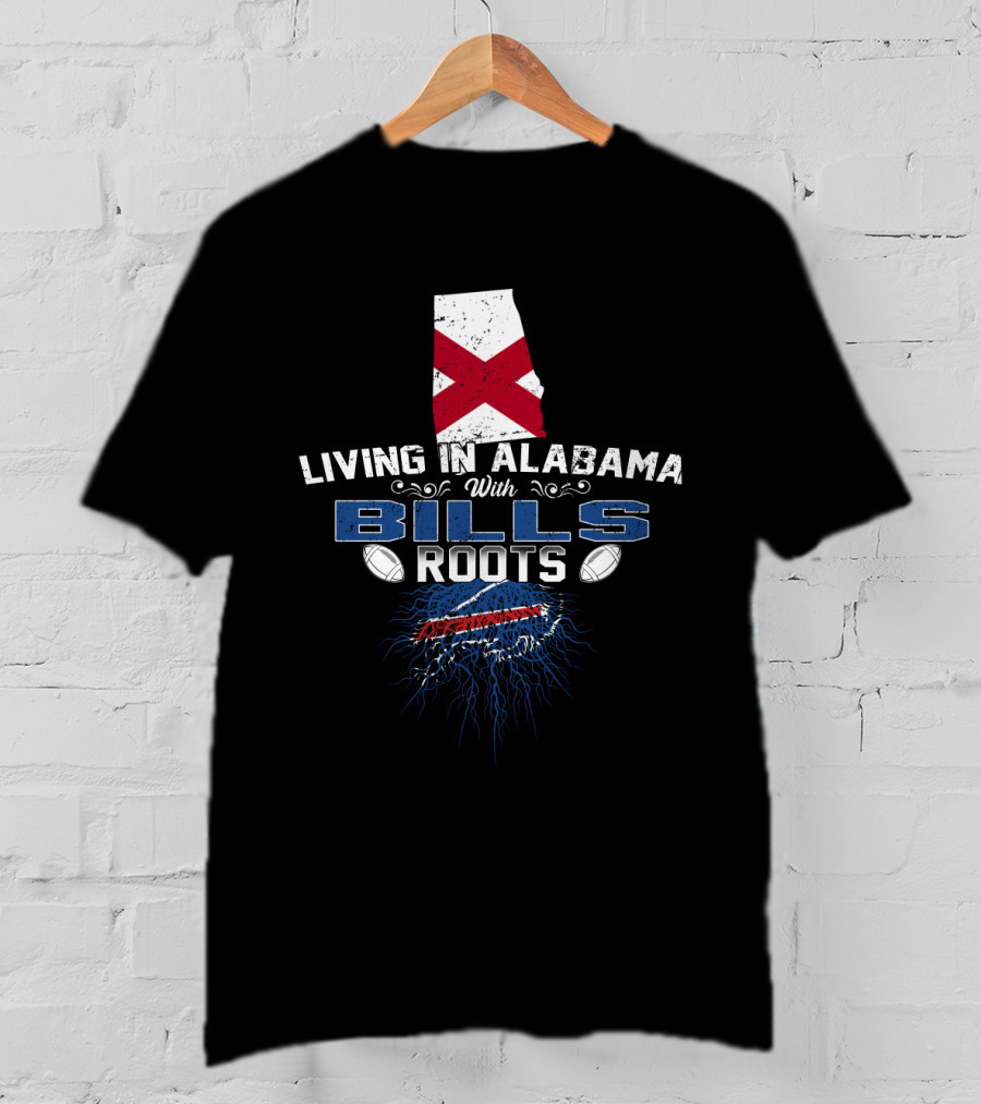 Living In Alabama With Bills Roots Football Map T-Shirt