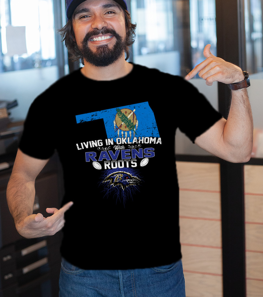 Living In Oklahoma With Ravens Roots Oklahoma Map Football T-Shirt
