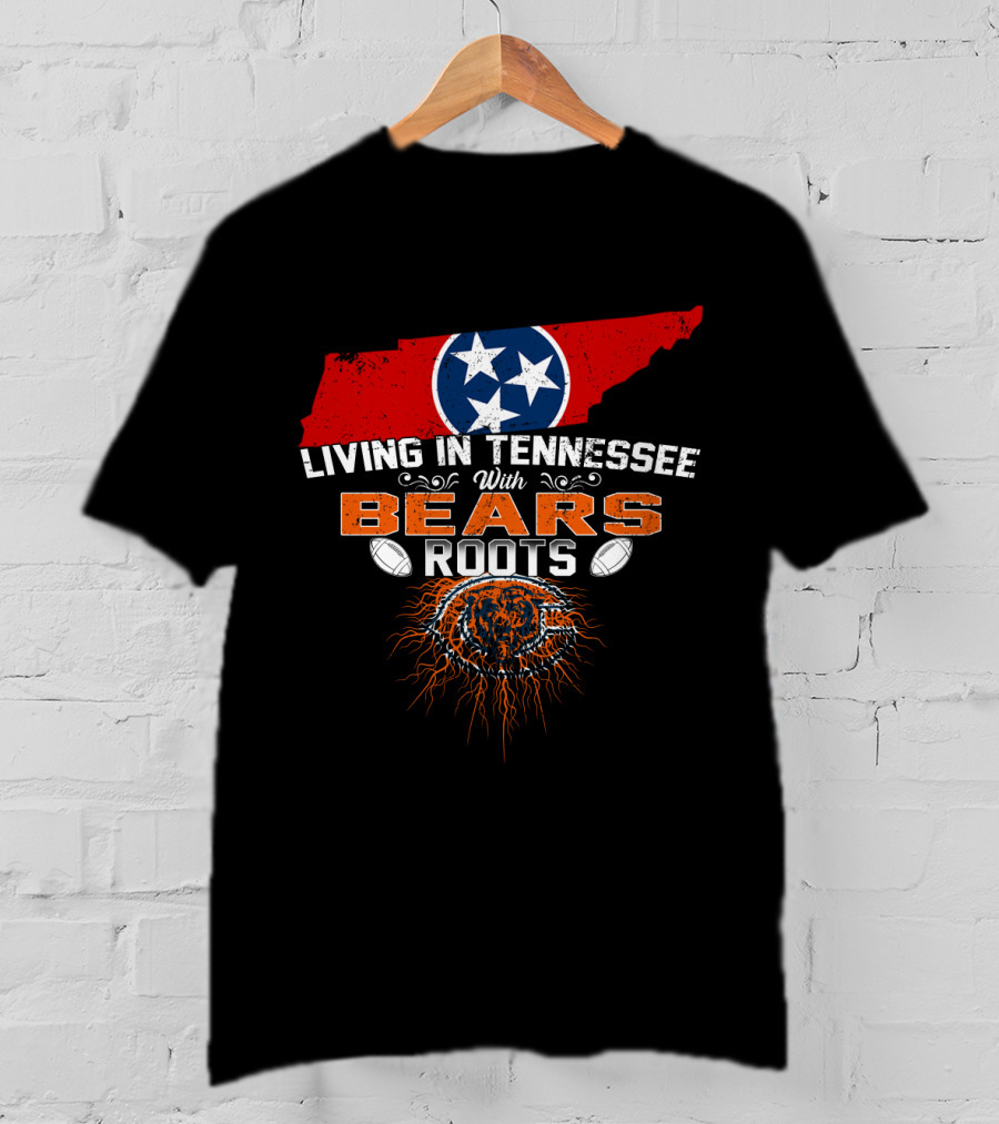 Living In Tennessee With Chicago Bears Roots And Tennessee Flag Map T-Shirt