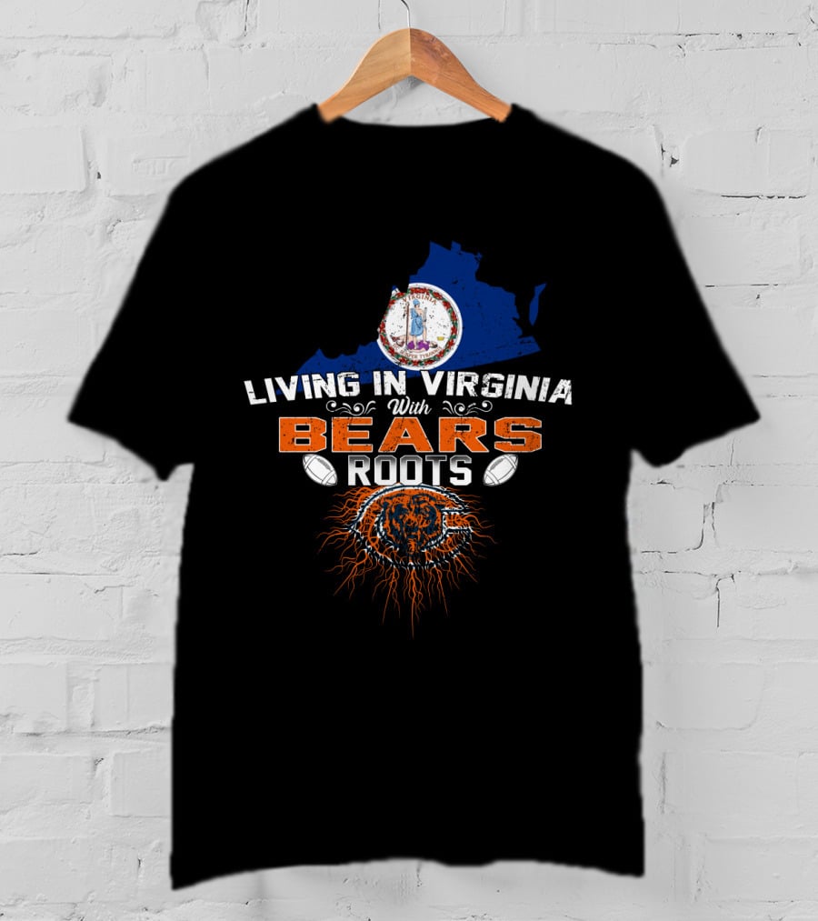 Living In Virginia With Chicago Bears Roots And Logo Elements T-Shirt