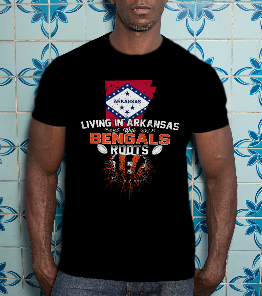 Living In Arkansas With Bengals Roots Football Graphic State Outline Flag T-Shirt
