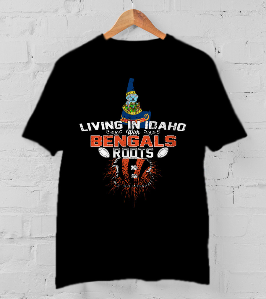 Living In Idaho With Bengals Roots Logo Football State Map T-Shirt