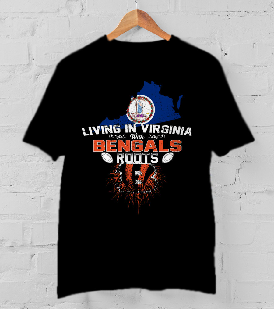 Living In Virginia With Bengals Roots Virginia Map And Football T-Shirt