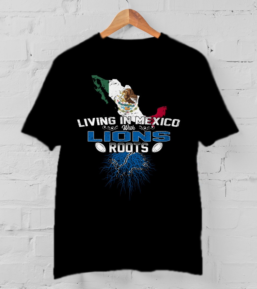 Living In Mexico With Detroit Lions Roots NFL Football Fan Map T-Shirt
