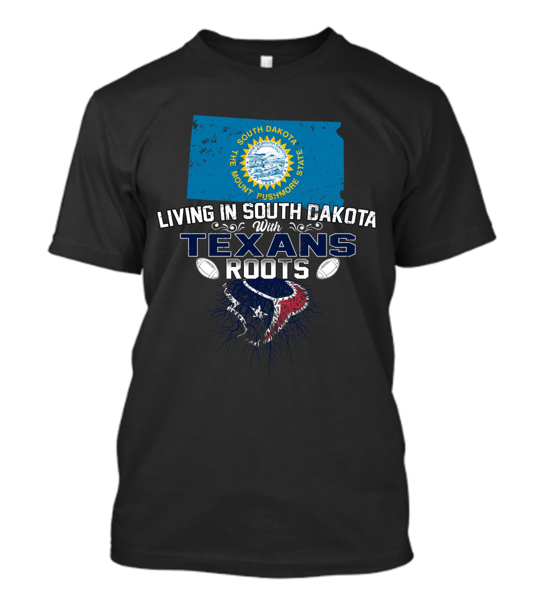 South Dakota Living With Houston Texans Roots T-Shirt