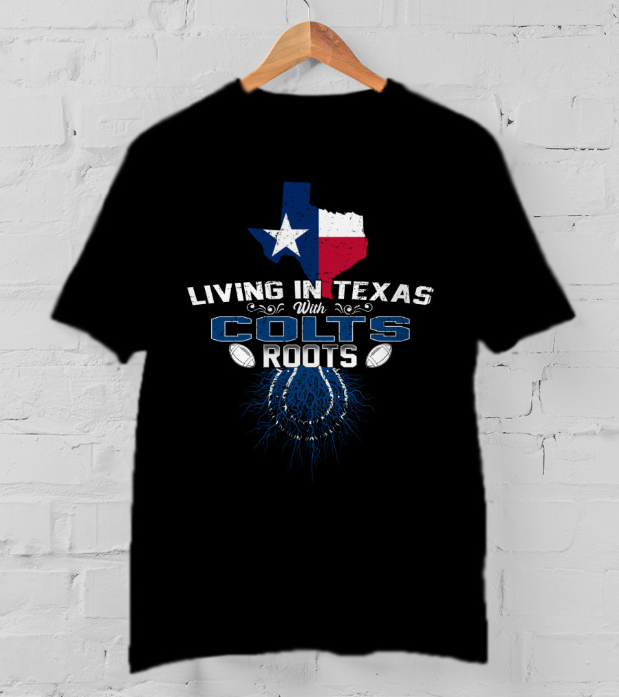 Texas State Pride With Colts Football Roots Connection T-Shirt