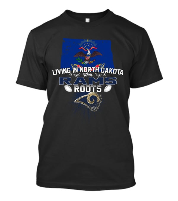 Living In North Dakota With Rams Roots Featuring State Flag And Eagle Emblem T-Shirt