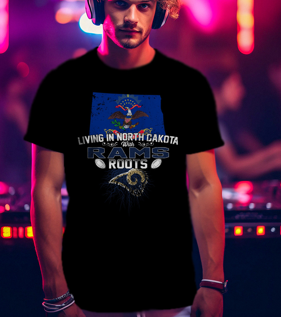 Living In North Dakota With Rams Roots Featuring State Flag And Eagle Emblem T-Shirt