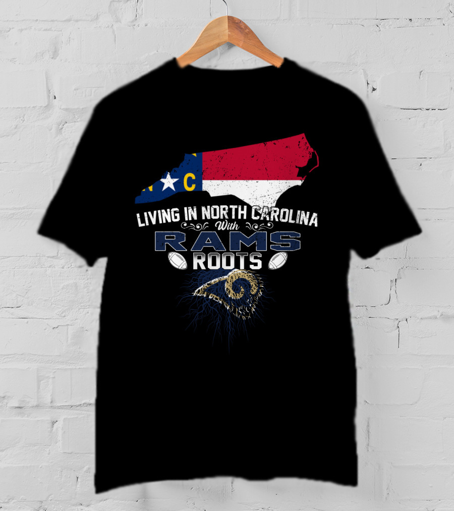 Living In North Carolina With Rams Roots Flag And Horns T-Shirt