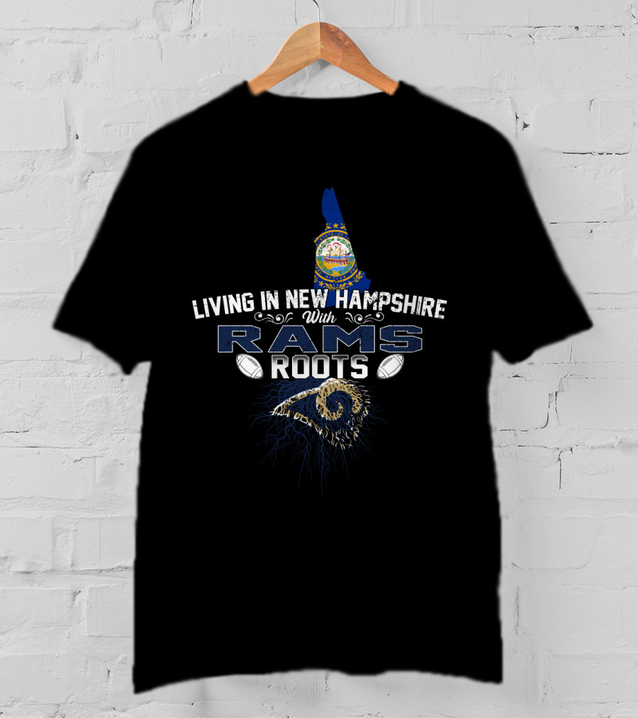 Living In New Hampshire With Rams Roots And New Hampshire State Seal T-Shirt