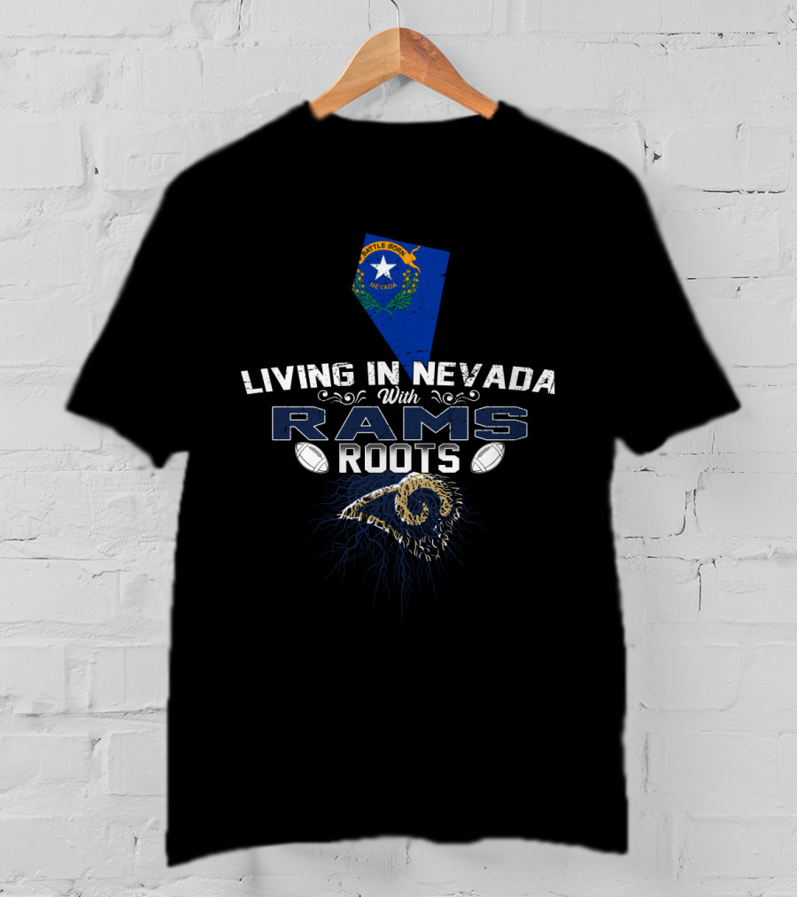 Living In Nevada With Rams Roots Nevada State Flag And Football Elements T-Shirt