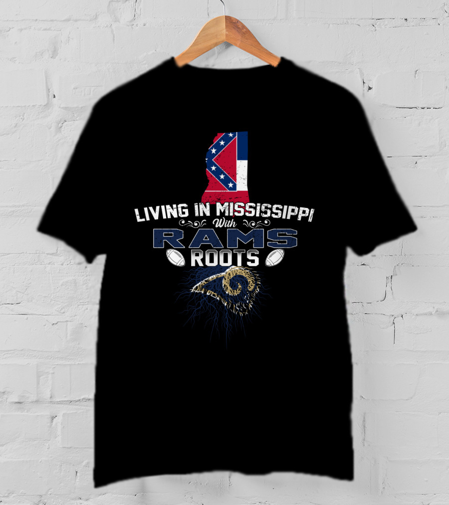 Living In Mississippi With Rams Roots Flag T-Shirt