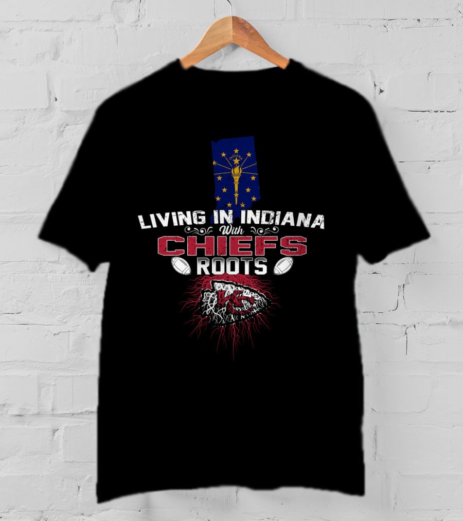 Living In Indiana With Chiefs Roots KC Flag Football T-Shirt