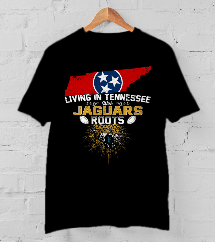 Living In Tennessee With Jaguars Roots Tennessee Flag Football T-Shirt