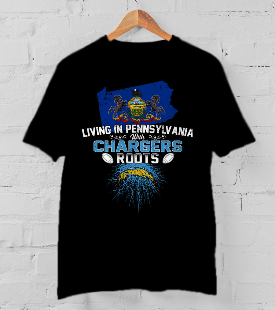 Living In Pennsylvania Embracing Chargers Roots With State Pride T-Shirt