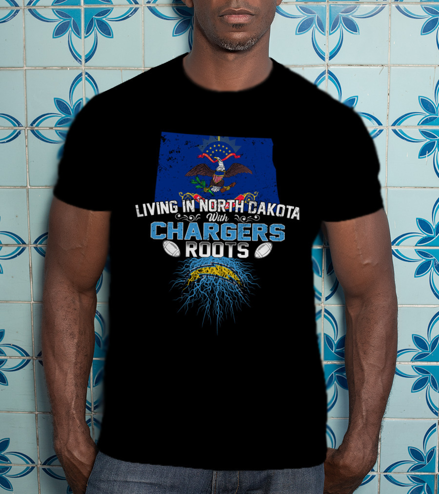 Living In North Dakota With Chargers Roots Flag And Helmet T-Shirt