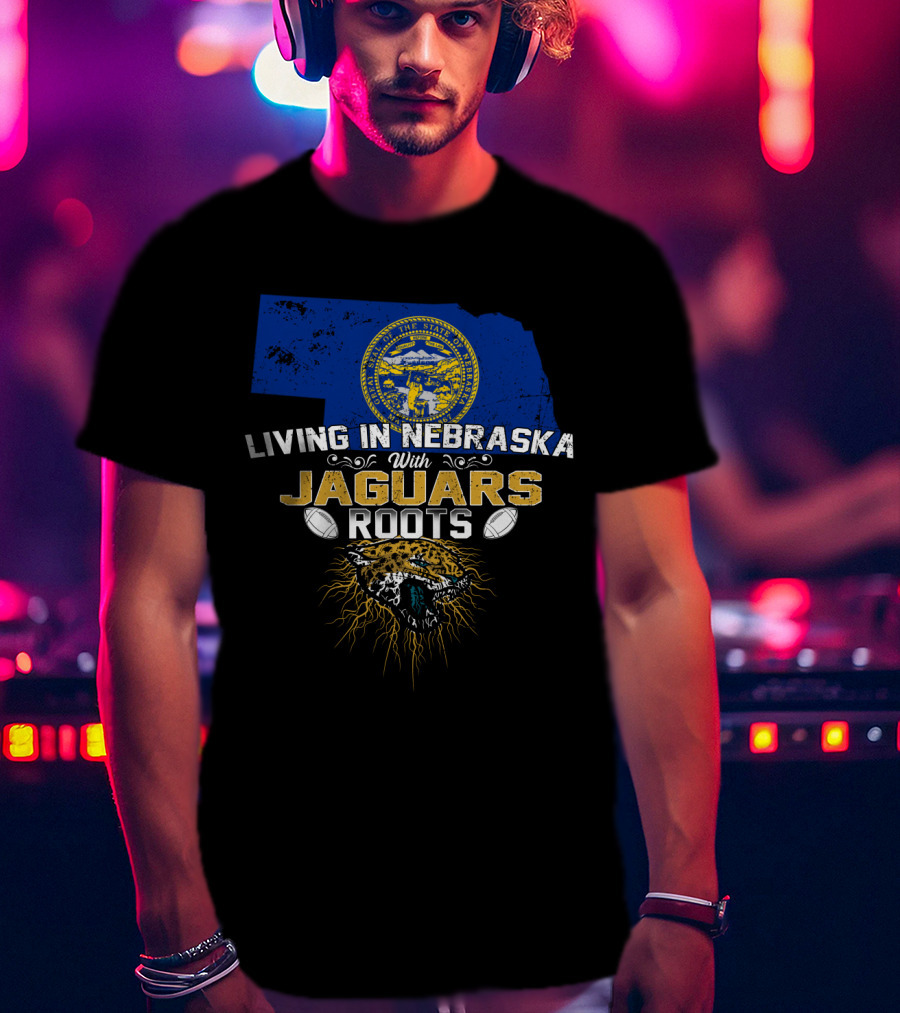 Living In Nebraska With Jaguars Roots Nebraska State Seal Football Jaguar T-Shirt