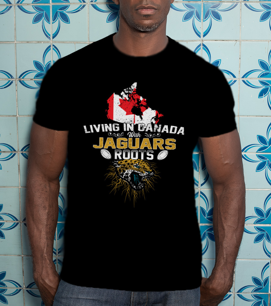 LIVING IN CANADA WITH JAGUARS ROOTS Canada Map Football T-Shirt