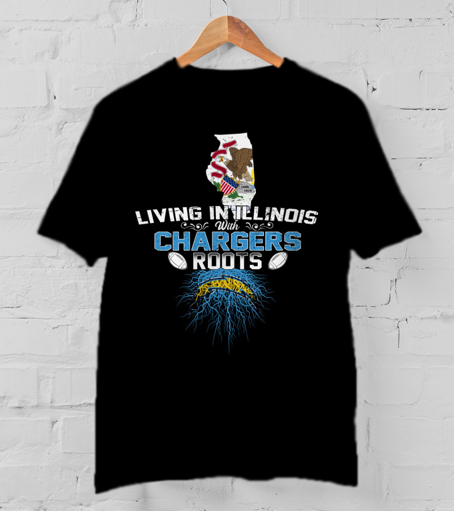 Living In Illinois With Chargers Roots Football Heritage T-Shirt