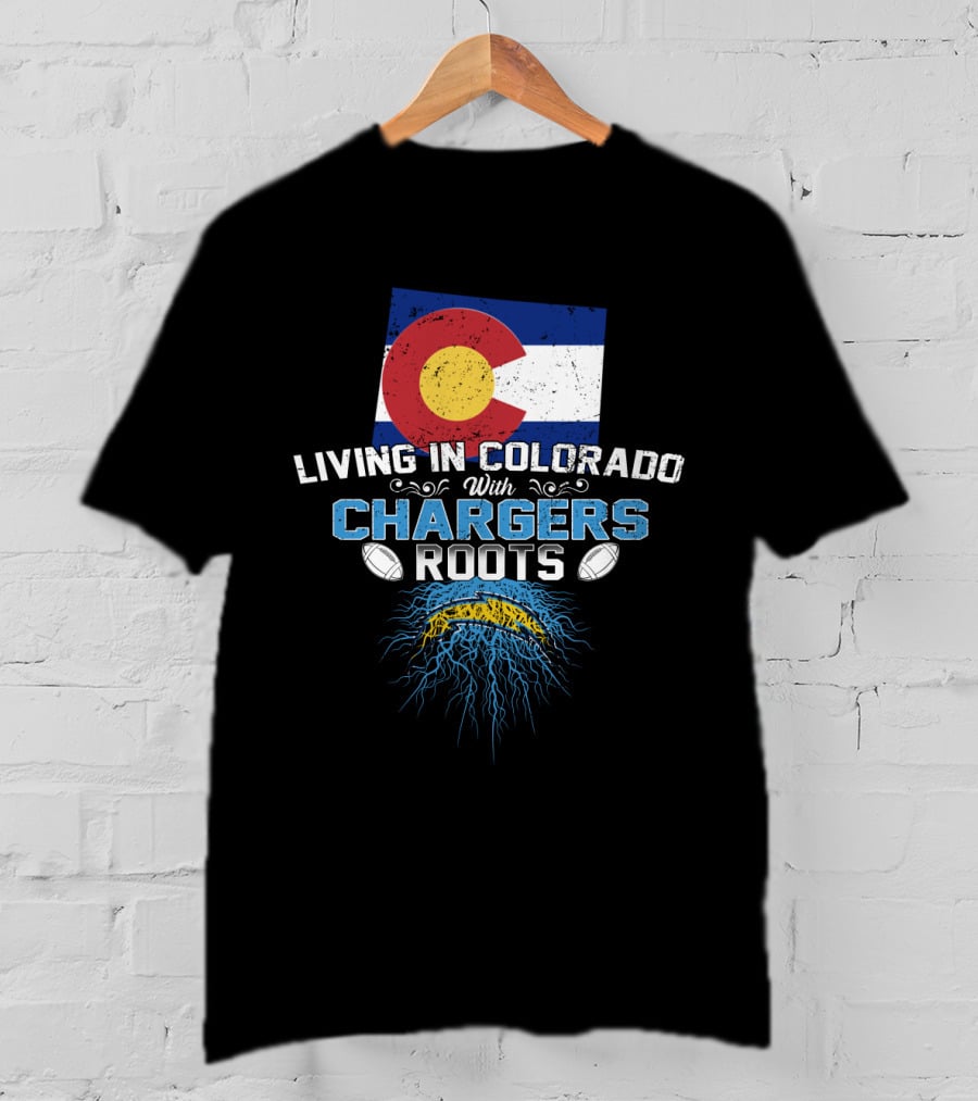 Living In Colorado With Chargers Roots Flag Football Heritage T-Shirt